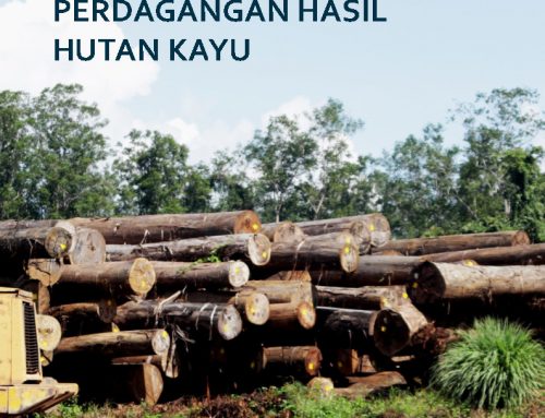 Menguji Kepatuhan Pemegang Izin Pemanfaatan dan Perdagangan Hasil Hutan Kayu